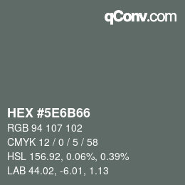 カラーコード: HEX #5E6B66 | qconv.com