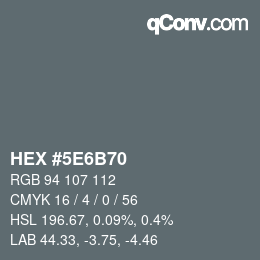 Farbcode: HEX #5E6B70 | qconv.com