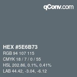 Farbcode: HEX #5E6B73 | qconv.com