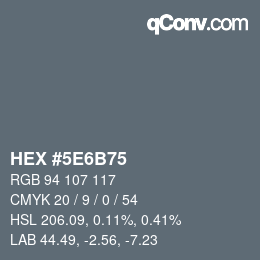 カラーコード: HEX #5E6B75 | qconv.com
