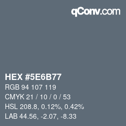 カラーコード: HEX #5E6B77 | qconv.com