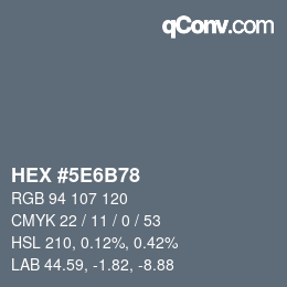 Farbcode: HEX #5E6B78 | qconv.com