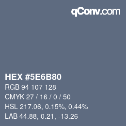 カラーコード: HEX #5E6B80 | qconv.com