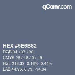 Farbcode: HEX #5E6B82 | qconv.com
