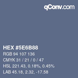 カラーコード: HEX #5E6B88 | qconv.com