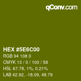 カラーコード: HEX #5E6C00 | qconv.com