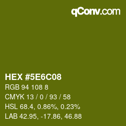 Color code: HEX #5E6C08 | qconv.com