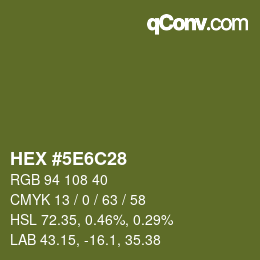 Color code: HEX #5E6C28 | qconv.com