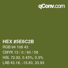 カラーコード: HEX #5E6C2B | qconv.com