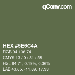カラーコード: HEX #5E6C4A | qconv.com