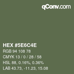 Color code: HEX #5E6C4E | qconv.com