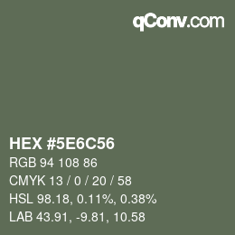 Farbcode: HEX #5E6C56 | qconv.com