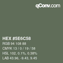 Color code: HEX #5E6C58 | qconv.com