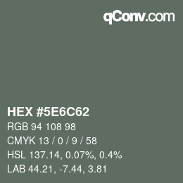 Código de color: HEX #5E6C62 | qconv.com