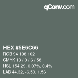 Color code: HEX #5E6C66 | qconv.com