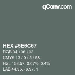 Color code: HEX #5E6C67 | qconv.com