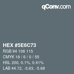 Color code: HEX #5E6C73 | qconv.com