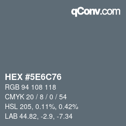 Color code: HEX #5E6C76 | qconv.com