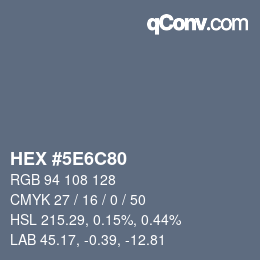 カラーコード: HEX #5E6C80 | qconv.com