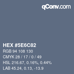 Color code: HEX #5E6C82 | qconv.com