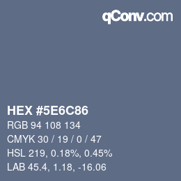 Color code: HEX #5E6C86 | qconv.com