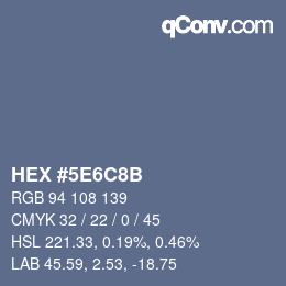 カラーコード: HEX #5E6C8B | qconv.com