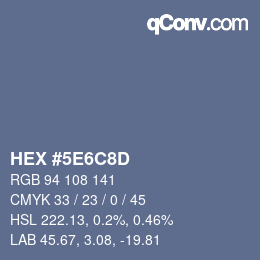 カラーコード: HEX #5E6C8D | qconv.com
