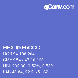 カラーコード: HEX #5E6CCC | qconv.com