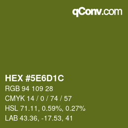 カラーコード: HEX #5E6D1C | qconv.com