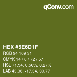 カラーコード: HEX #5E6D1F | qconv.com