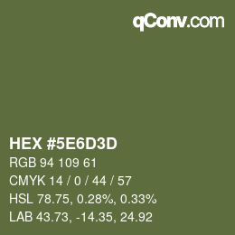 カラーコード: HEX #5E6D3D | qconv.com