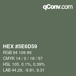 Color code: HEX #5E6D59 | qconv.com