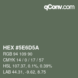 カラーコード: HEX #5E6D5A | qconv.com