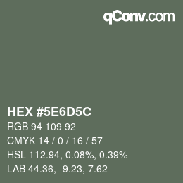 カラーコード: HEX #5E6D5C | qconv.com