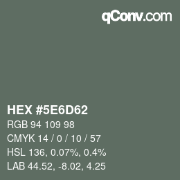 カラーコード: HEX #5E6D62 | qconv.com