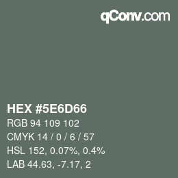 Color code: HEX #5E6D66 | qconv.com