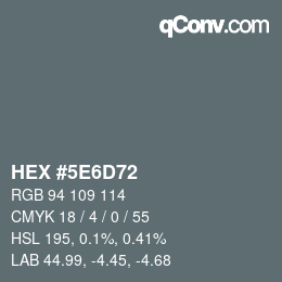 Color code: HEX #5E6D72 | qconv.com