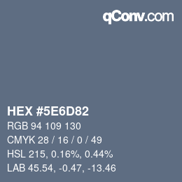 Color code: HEX #5E6D82 | qconv.com