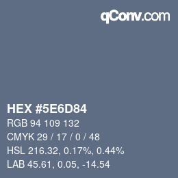 カラーコード: HEX #5E6D84 | qconv.com