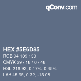 カラーコード: HEX #5E6D85 | qconv.com