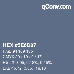 Color code: HEX #5E6D87 | qconv.com