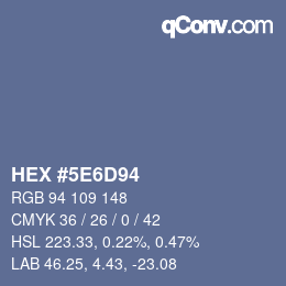 Farbcode: HEX #5E6D94 | qconv.com