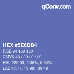 カラーコード: HEX #5E6DB4 | qconv.com