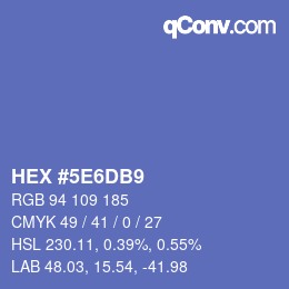 カラーコード: HEX #5E6DB9 | qconv.com