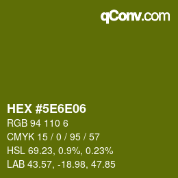 カラーコード: HEX #5E6E06 | qconv.com