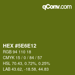 カラーコード: HEX #5E6E12 | qconv.com