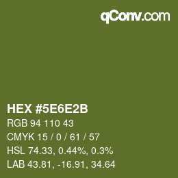 颜色代码: HEX #5E6E2B | qconv.com