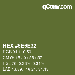 Color code: HEX #5E6E32 | qconv.com