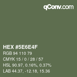 Color code: HEX #5E6E4F | qconv.com