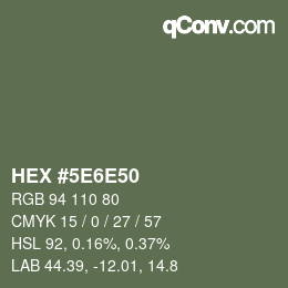 Color code: HEX #5E6E50 | qconv.com